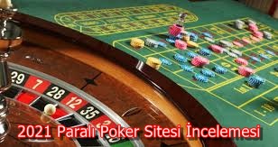 2021 Paralı Poker Sitesi İncelemesi